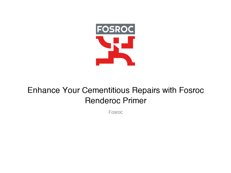 Enhance Your Cementitious Repairs with Fosroc Renderoc Primer